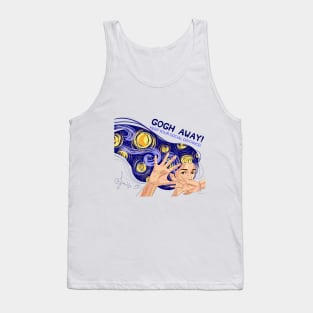 Gogh Away! Keep Your Social Distance! (Social DIstancing and Van Gogh Inspired Design) Tank Top